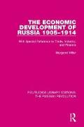 The Economic Development of Russia 1905-1914