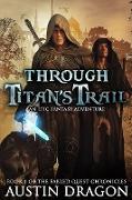 Through Titan's Trail