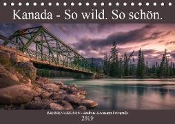 Kanada - So wild. So schön. (Tischkalender 2019 DIN A5 quer)