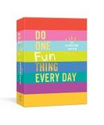 Do One Fun Thing Every Day