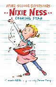 Nixie Ness: Cooking Star