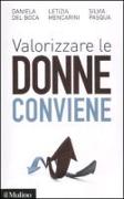 Valorizzare le donne conviene