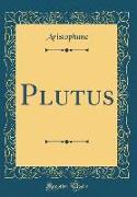 Plutus (Classic Reprint)