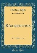 Résurrection (Classic Reprint)