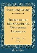 Repertorium der Gesammten Deutschen Literatur, Vol. 16 (Classic Reprint)