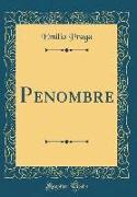 Penombre (Classic Reprint)