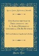 Die Handschriftliche Überlieferung des L. Iunius Moderatus Columella (De Re Rustica)