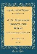 A. G. Meissners Sämmtliche Werke, Vol. 11