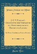 J. C. V. Pfister's Geschichte der Verfassung des Wirtembergischen Hauses und Landes