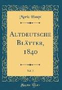 Altdeutsche Blätter, 1840, Vol. 2 (Classic Reprint)