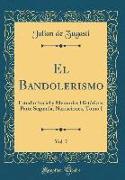 El Bandolerismo, Vol. 7