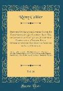 Histoire Générale des Auteurs Sacrés Et Ecclésiastiques, Qui Contient Leur Vie, le Catalogue, la Critique, le Jugement, la Chronologie, l'Analyse Et le Dénombrement des Différentes Éditions de Leurs Ouvrages, Vol. 16