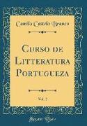 Curso de Litteratura Portugueza, Vol. 2 (Classic Reprint)