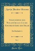 Verzeichnis der Stichwörter für die Encyklopädie des Islam, Vol. 1