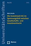 Die Investment-KG im Spannungsfeld zwischen Gesellschafts- und Investmentrecht