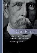Carl Benz. Lebensfahrt eines deutschen Erfinders: Autobiografie