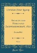 Annalen der Forst-und Jagdwissenschaft, 1821, Vol. 6