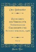 Zeitschrift des Vereins für Thüringische Geschichte und Altertumskunde, 1906, Vol. 24 (Classic Reprint)