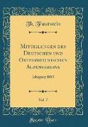 Mitteilungen des Deutschen und Oesterreichischen Alpenvereins, Vol. 7