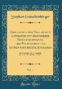 Geschichte der Englischen Literatur mit Besonderer Berücksichtigung der Politischen und Sitten-Geschichte Englands, Vol. 1