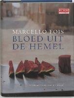 Bloed uit de hemel / druk 1