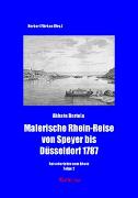 Malerische Rhein-Reise von Speyer bis Düsseldorf 1787
