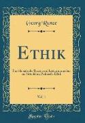 Ethik, Vol. 1