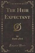 The Heir Expectant (Classic Reprint)