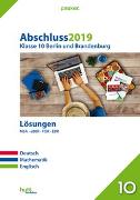Abschluss 2019 - Klasse 10. Deutsch, Mathematik, Englisch. Lösungen. Berlin und Brandenburg