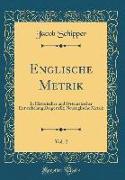 Englische Metrik, Vol. 2