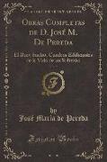 Obras Completas de D. José M. De Pereda, Vol. 2