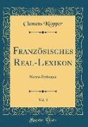 Französisches Real-Lexikon, Vol. 3