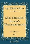Karl Friedrich Becker's Weltgeschichte, Vol. 4 (Classic Reprint)