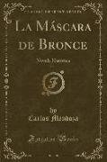 La Máscara de Bronce, Vol. 1