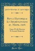 Revue Historique Et Archéologique du Maine, 1906