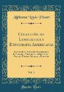 Colección de Linguistica y Etnografia Americanas, Vol. 4