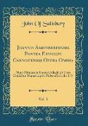 Joannis Saresberiensis Postea Episcopi Carnotensis Opera Omnia, Vol. 3