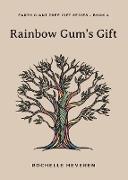 Rainbow Gum's Gift