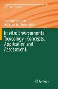 In vitro Environmental Toxicology - Concepts, Application and Assessment