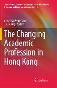 The Changing Academic Profession in Hong Kong