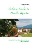 Verbotene Früchte im Paradies Kärntens