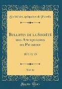 Bulletin de la Société des Antiquaires de Picardie, Vol. 11