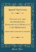 Geschichte der Slavenapostel Konstantinus (Kyrillus) Und Methodius