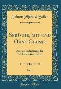 Sprüche, mit und Ohne Glosse, Vol. 1