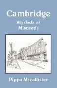 Cambridge - Myriads of Misdeeds