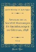 Annales de la Société Historique Et Archéologique du Gâtinais, 1898, Vol. 16 (Classic Reprint)