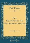 Zur Paläographie und Handschriftenkunde (Classic Reprint)