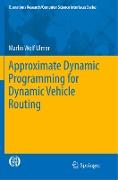 Approximate Dynamic Programming for Dynamic Vehicle Routing