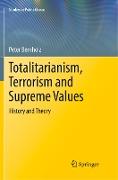 Totalitarianism, Terrorism and Supreme Values