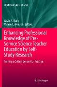 Enhancing Professional Knowledge of Pre-Service Science Teacher Education by Self-Study Research